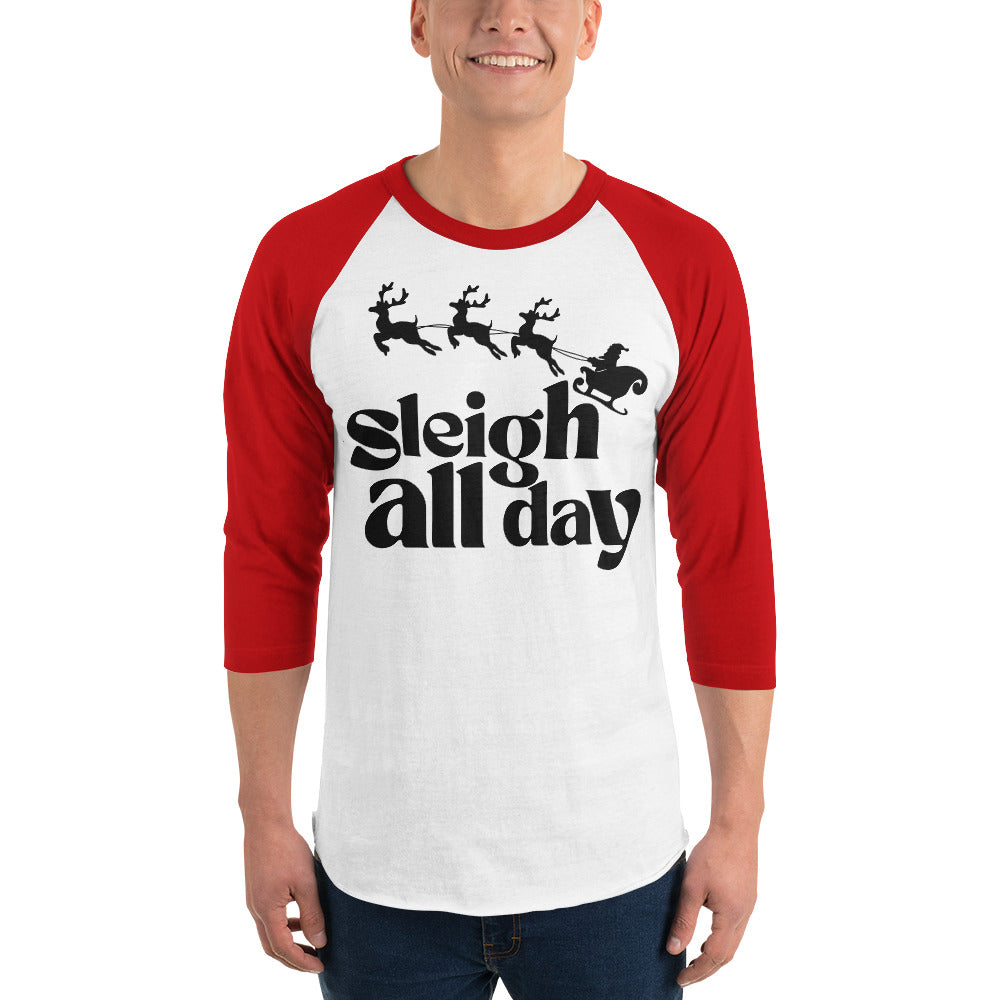 Sleigh All Day 3/4 sleeve Unisex raglan shirt