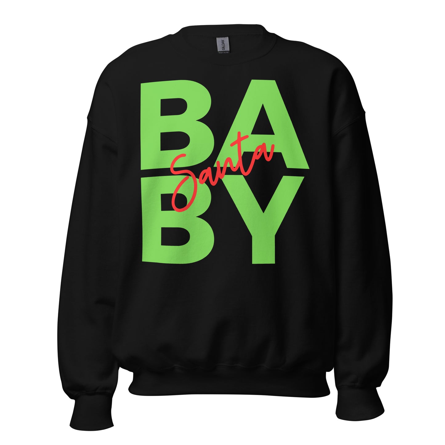 Santa Baby Unisex Sweatshirt
