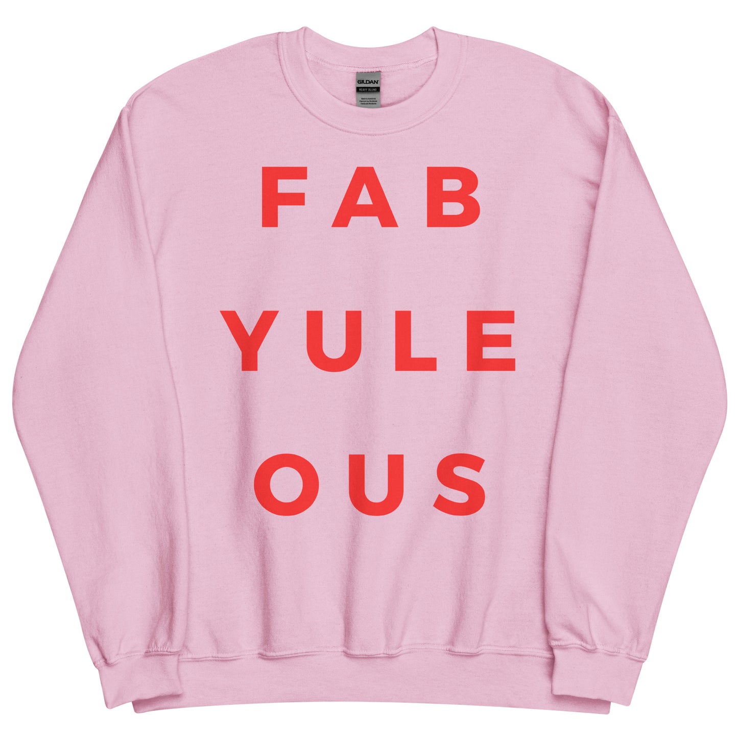 Fab-YULE-ous with Red Lettering Unisex Sweatshirt