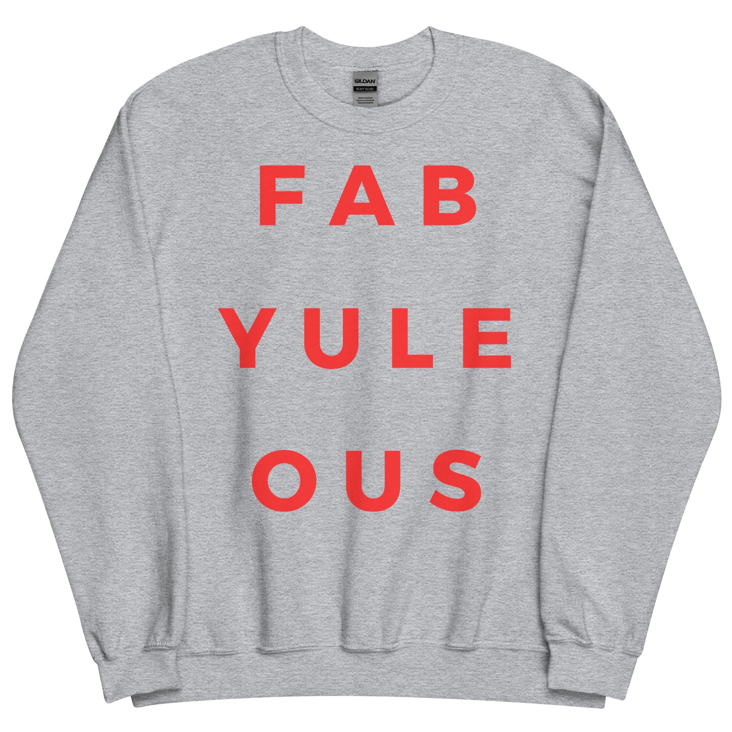 Fab-YULE-ous with Red Lettering Unisex Sweatshirt