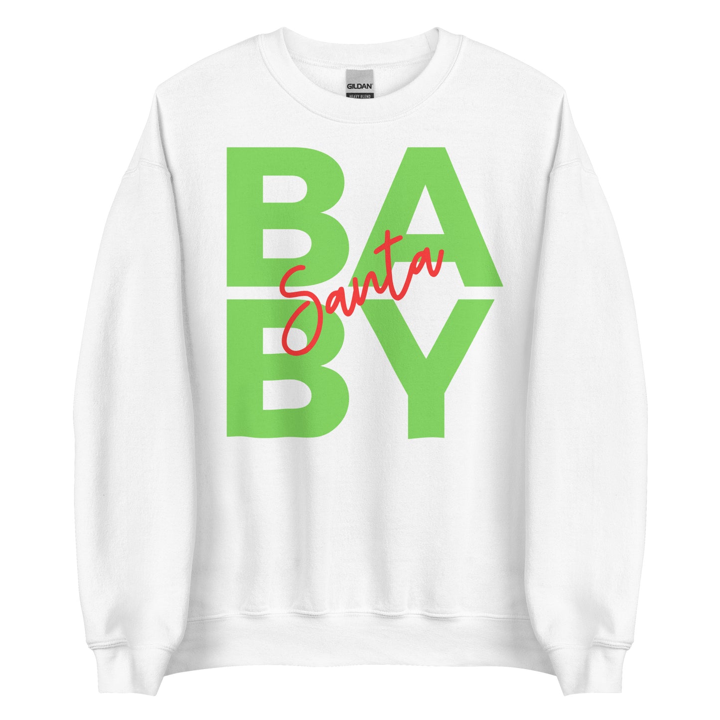 Santa Baby Unisex Sweatshirt