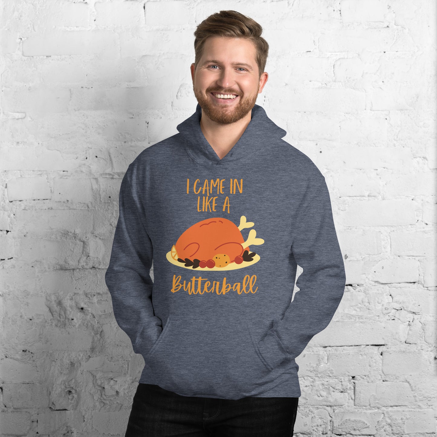I Came in Like a Butterball Unisex Hoodie