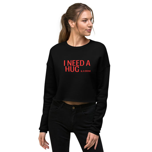 I Need a Hug Crop Sweatshirt