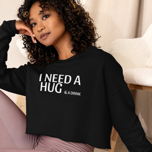 I Need a Hug Crop Sweatshirt